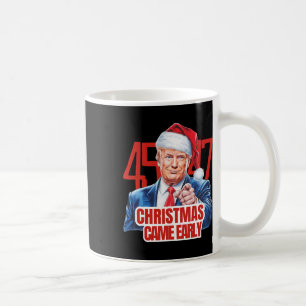 Mug Noël est arrivé tôt drôle Donald Trump Père Noël C