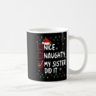 Mug Noël gentil vilain Ma soeur l'a fait Xmas Famille