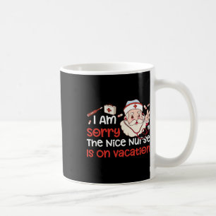 Mug Noël Je Désolée L'Infirmière Nice Est En Vacance