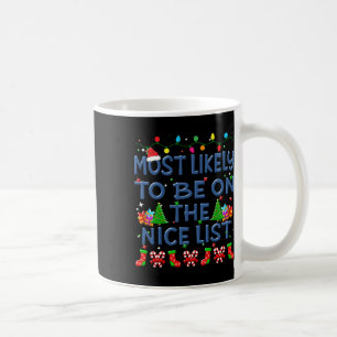 Mug Noël Le Plus Sûr D'Être Sur La Liste De Nice Famil