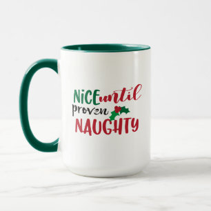 Mug Noël Nice Jusqu'À Proven Naughty Drôle Noël
