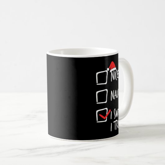 Mug Noël Nice Naughty Je jure J'Ai Essayé Noël Matchi (Devant droit)