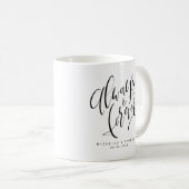 Mug Noir Et Blanc Moderne Toujours Et Toujours Script (Devant droit)