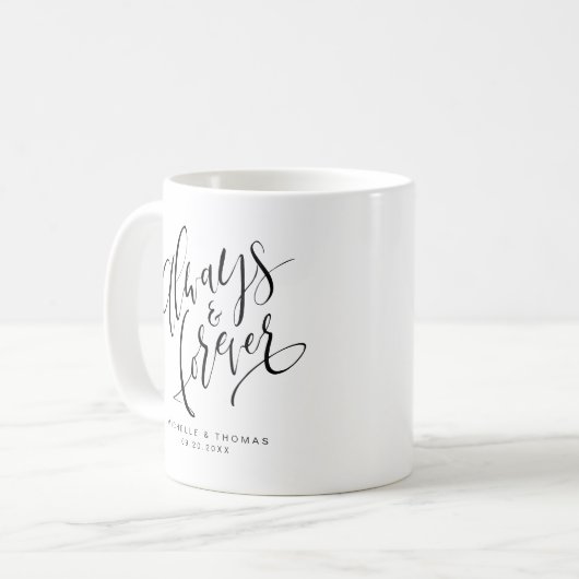 Mug Noir Et Blanc Moderne Toujours Et Toujours Script (Devant gauche)