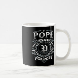 Mug Nom de famille Pope, si Pope ne peut pas le répare