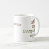 Mug Nom personnalisé "café jours, nuits champagne" tas (Devant droit)