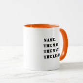 Mug Nom Personnalisé L'Homme Le Mythe La Légende (Devant droit)