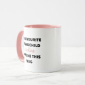 Mug Nom Personnalisé Mon Petit-Enfant Favori M'A Donné (Devant gauche)
