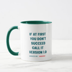 Mug Nom personnalisé "Si au début vous n'avez pas réus