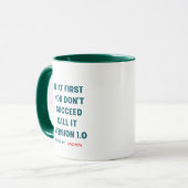 Mug Nom personnalisé "Si au début vous n'avez pas réus (Devant gauche)
