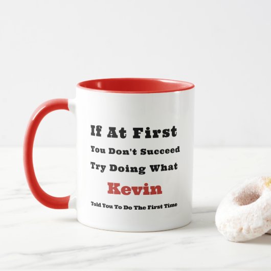 Mug Nom personnalisé "Si au début vous n'avez pas réus (Avec donut)