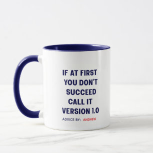 Mug Nom personnalisé "Si au début vous n'avez pas réus