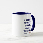 Mug Nom personnalisé "Si au début vous n'avez pas réus (Devant droit)
