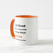 Mug Nom personnalisé "Si au début vous n'avez pas réus (Devant gauche)