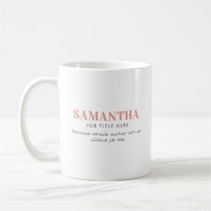 Mug Nom Psychologue/Other Occupation Miracle Worker