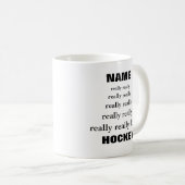 Mug Nom vraiment aime vraiment le thème Hockey (Devant droit)