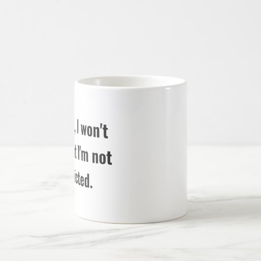 Mug Non Addicé (Centre)
