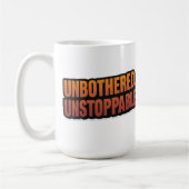 Mug NON BOTHERESSÉ INSTOPPABLE - Vinyl Tactique Gras (Gauche)
