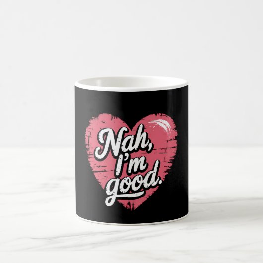 Mug Non ça va Anti Saint Valentin Drôle Célibataire (Centre)
