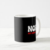Mug Non, cela n'arrivera pas Citation drôle Humour sar (Devant droit)