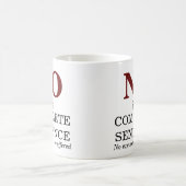 Mug Non est une phrase complète Non Excuses (Centre)