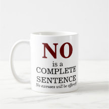 Non est une phrase complète Non Excuses