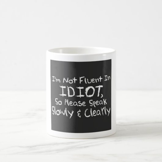 Mug Non fluide dans l'idiot (Centre)