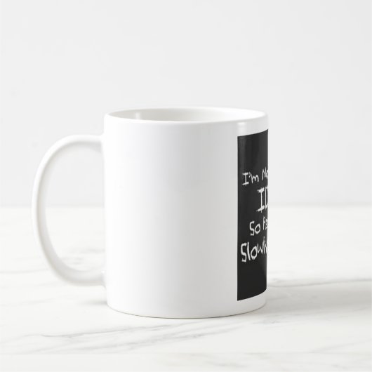 Mug Non fluide dans l'idiot (Gauche)