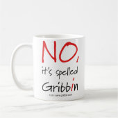 Mug NON, il a orthographié Gribbin - grand texte (Gauche)