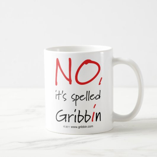 Mug NON, il a orthographié Gribbin - grand texte (Droite)