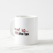 Mug Non impôt 30 $29,95 plus (Devant gauche)