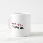 Mug Non impôt 40 $39,95 plus (Devant gauche)