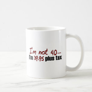 Mug Non impôt 40 $39,95 plus