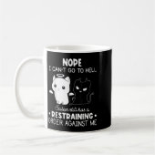 Mug Non je ne peux pas aller en enfer Satan a toujours (Gauche)