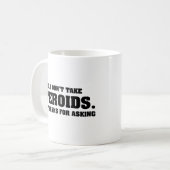 Mug Non, je ne prends pas de café stéroïdes (Devant gauche)