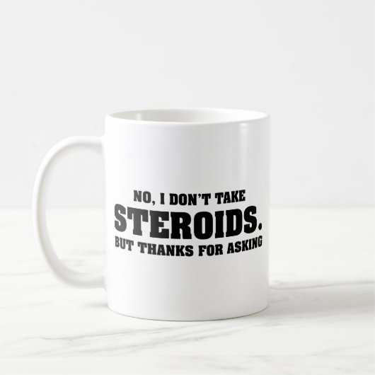 Mug Non, je ne prends pas de café stéroïdes (Gauche)