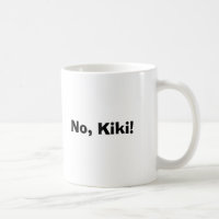 Non, Kiki !