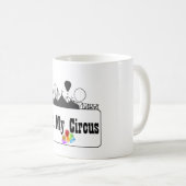Mug Non mon cirque (Devant droit)