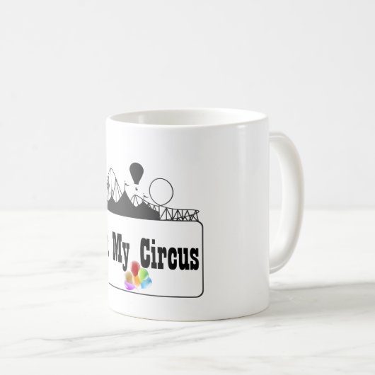 Mug Non mon cirque (Devant droit)