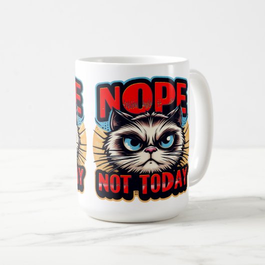 Mug Non, Pas Aujourd'Hui (Devant droit)
