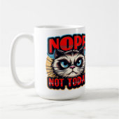 Mug Non, Pas Aujourd'Hui (Gauche)
