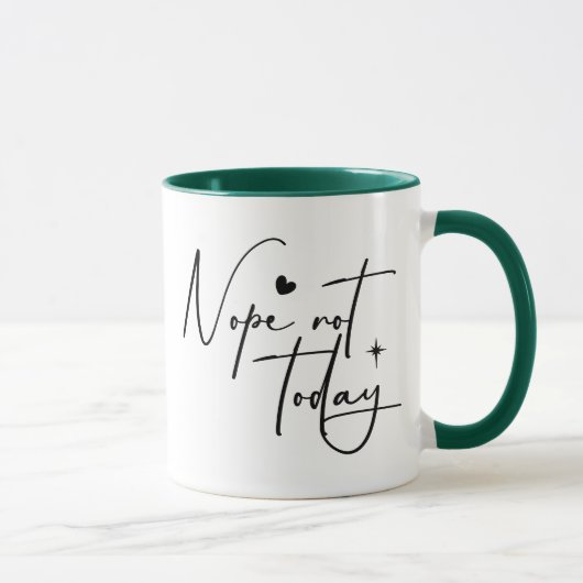 Mug Non Pas Aujourd'Hui Drôle Typographie Introduit (Droite)