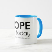 Mug Non, pas aujourd'hui et demain ne sont pas beaux (Devant droit)