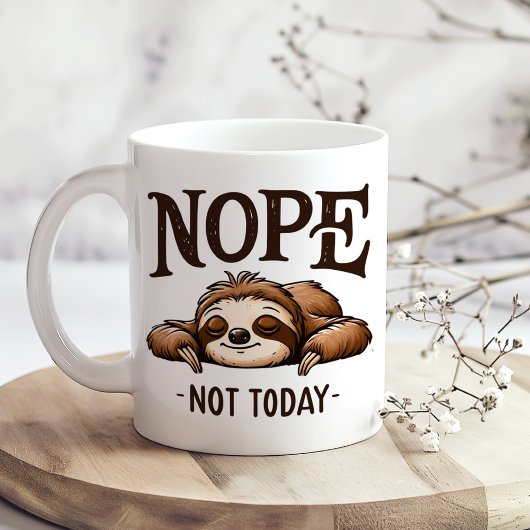Mug "Non, pas aujourd'hui" Mignonne Fantaisie Dormir