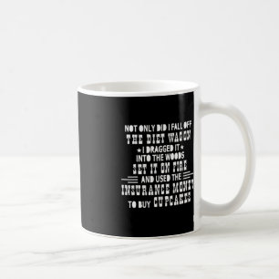 Mug Non Seulement Je Suis Tombé Du Wagon De La Diète Q