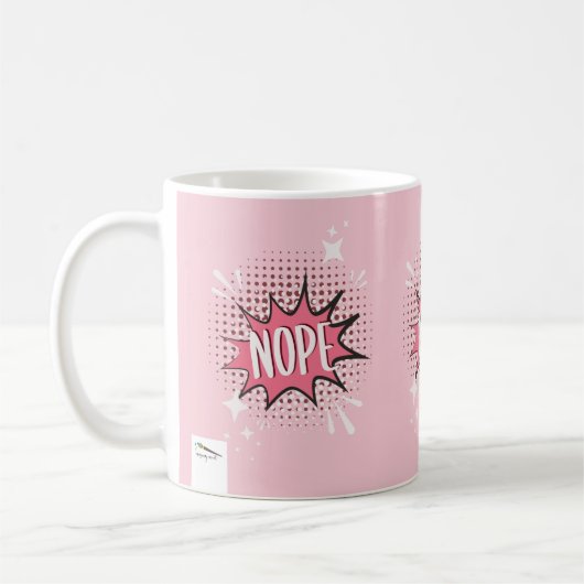 Mug NOPE Comique Discours Bubble Mème Drôle Rose (Gauche)