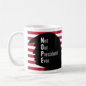 Mug NOPE non notre Président Ever (Gauche)