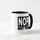 Mug NOPE pas aujourd'hui (Devant droit)