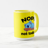 Mug NOPE, pas aujourd'hui. Lazy Koala. (Devant droit)