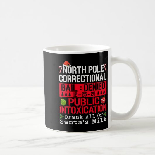 Mug North Le Public Intoxication Drank All Of Santa's (Droite)